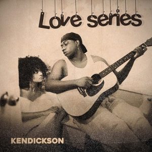 Kendickson - Love Series EP