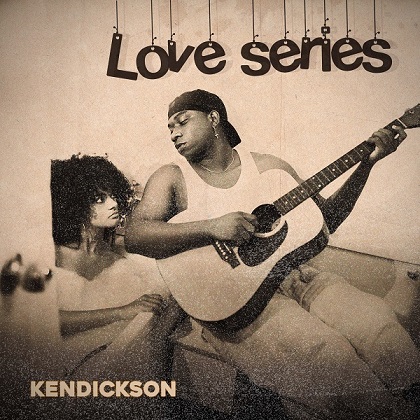 Kendickson - Love Series EP