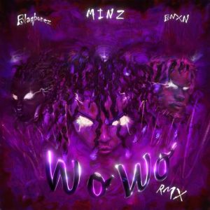 Minz wowo remix