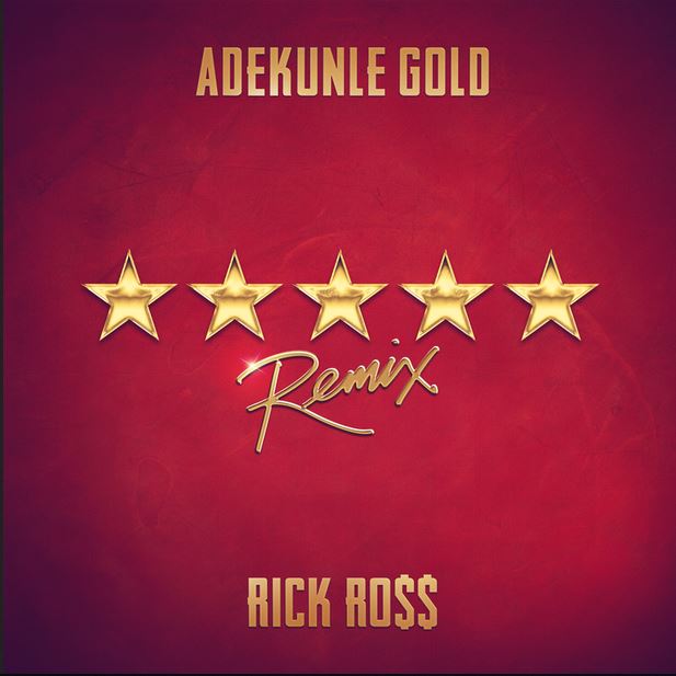 Adekunle Gold ft. Rick Ross – 5 Star (Remix)