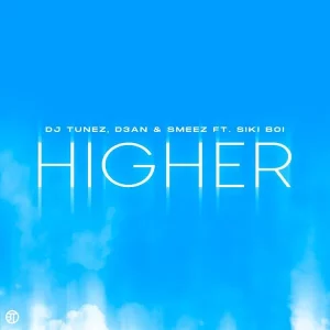 DJ Tunez - Higher