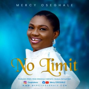 Mercy Oseghale – No Limit Album