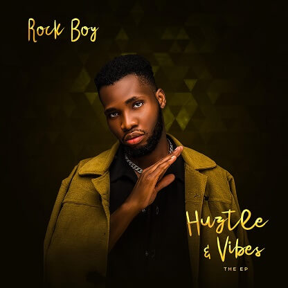 Rock Boy - Huztle & Vibes EP