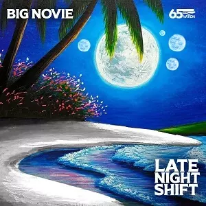Big Novie - Late Night Shift