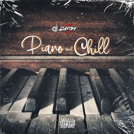 DJ Davisy - Piano & Chill Mixtape