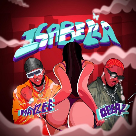 Mayzee & Oberz - Isabella