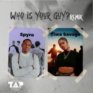 Spyro - Who Is Your Guy Remix