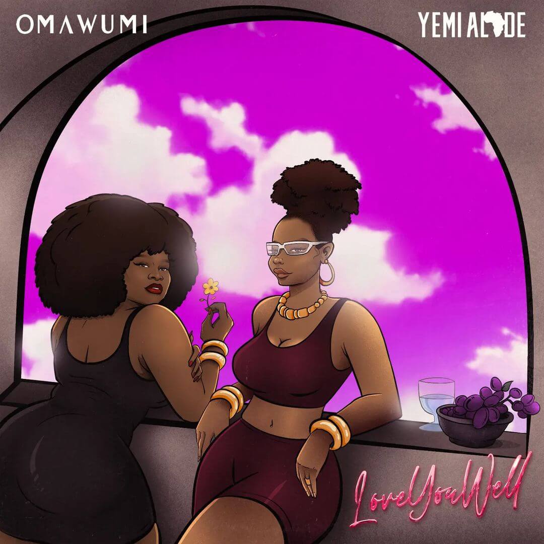 Omawumi & Yemi Alade - Love You Well