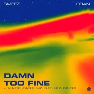 D3AN – Too Fine