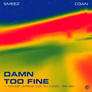 D3AN – Too Fine