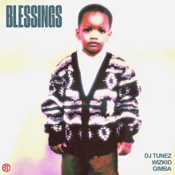 DJ Tunez - Blessings