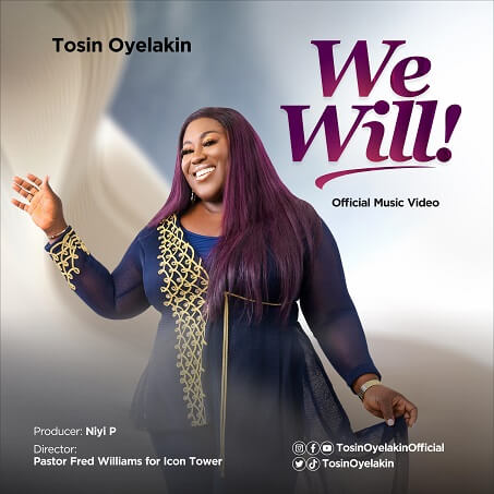 Tosin Oyelakin - We Will