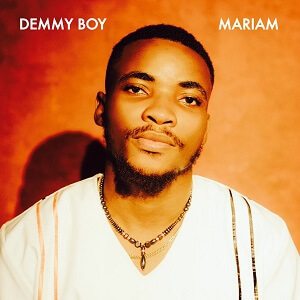 Demmy Boy – Mariam