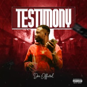 Dre Official - Testimony EP