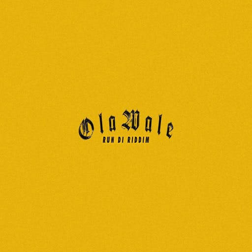 Olawale - Run Di Riddim