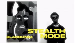 Blaqbonez – Stealth Mode Freestyle