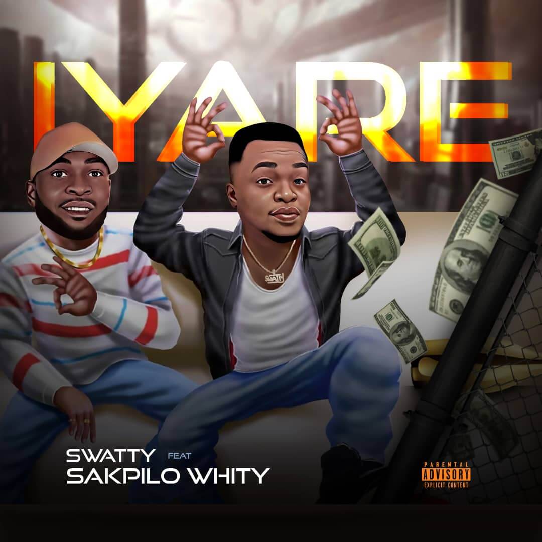 Swatty & Sakpilo WhiTy - Iyare