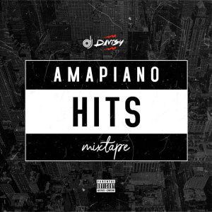 DJ Davisy - Amapiano Hits Mixtape