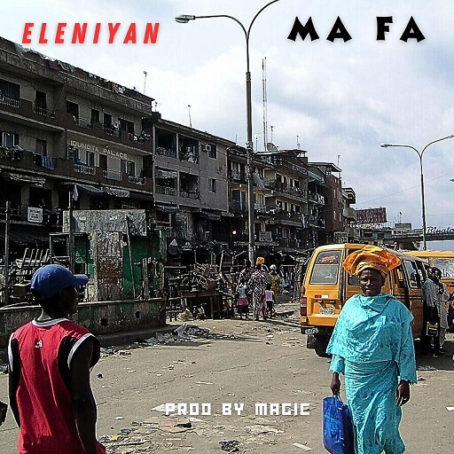 Eleniyan - Ma Fa