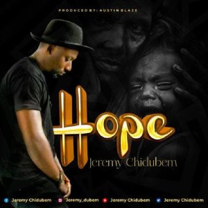 Jeremy Chidubem – Hope