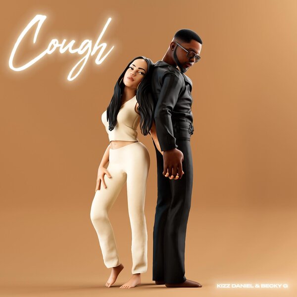 Kizz Daniel & Becky G - Cough Remix