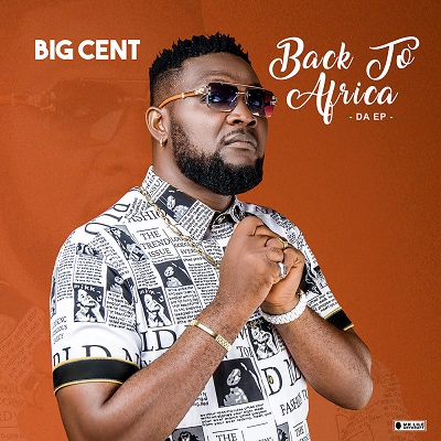 BIG CENT – Back To Africa EP