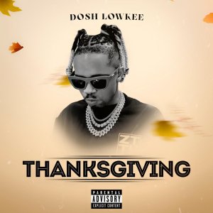 Dosh Lowkee - Thanksgiving EP
