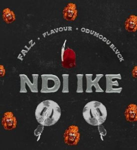 Falz & Flavour & Odumodublvck - Ndi Ike