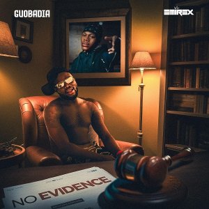 Guobadia & Emirex - No Evidence