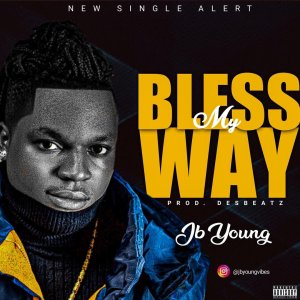 JB Young - Bless My Way