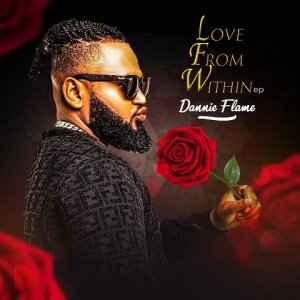 Dannie Flame - Love From Within EP