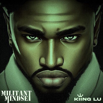 Kiing Lu - Militant Mindset