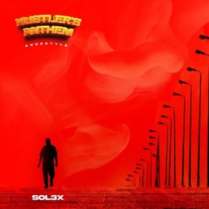 Sol3x - Hustler’s Anthem