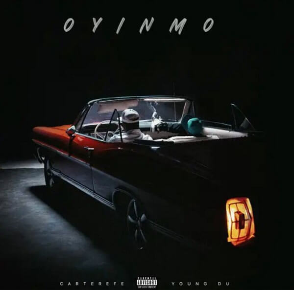 Carter Efe & Young Duu - Oyinmo