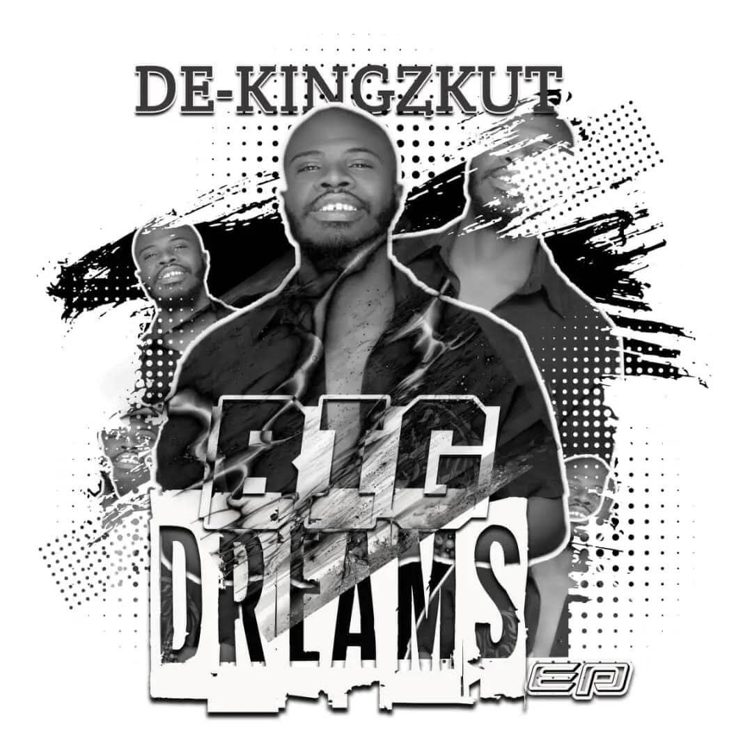 DEKINGZKUT - Big Dreams EP