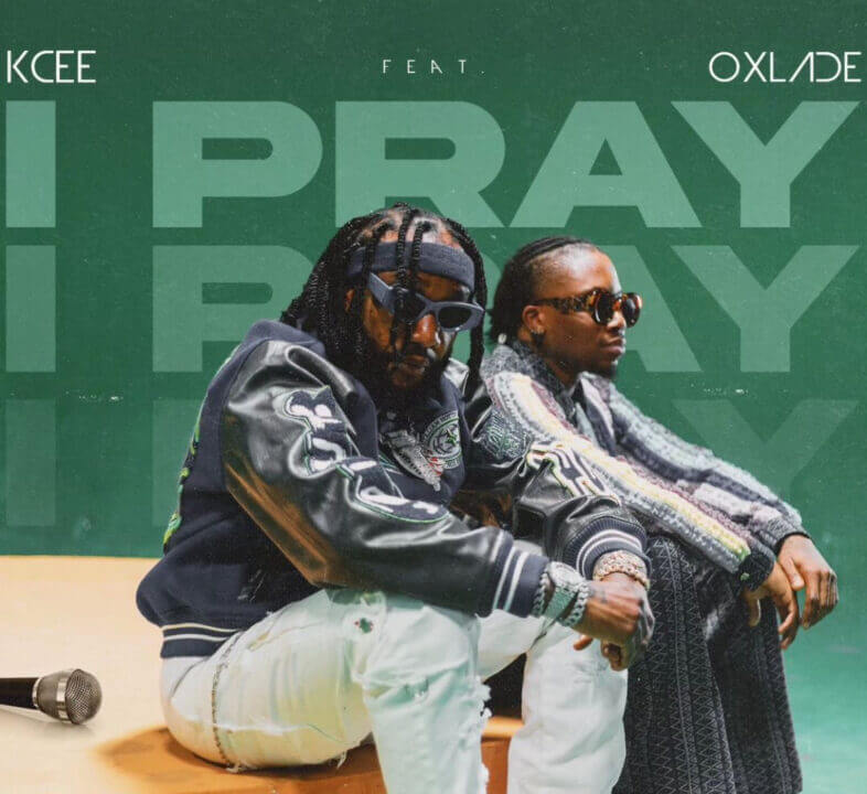 Kcee & Oxlade - I Pray