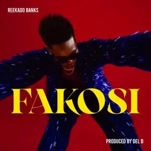 Reekado Banks - Fakosi