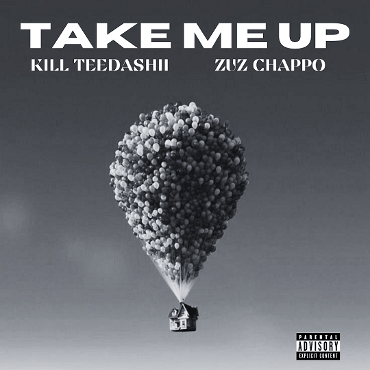 Kill Teedashii & Zuz Chappo - Take Me Up