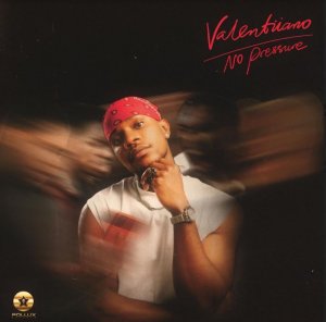 Valentiiano - No Pressure