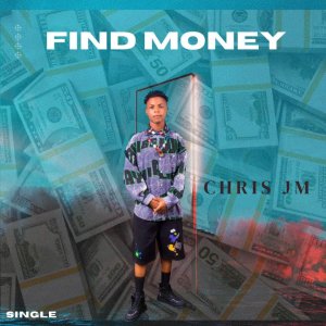 Chris JM – Find Money