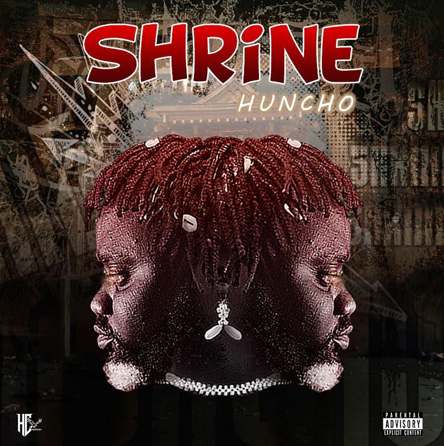 Huncho - Shrine EP