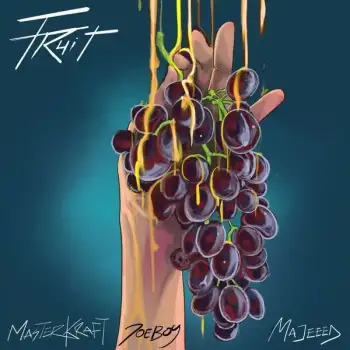 Masterkraft & Joeboy & Majeeed - Fruit