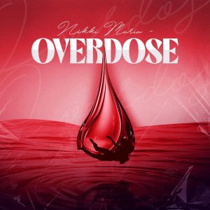 Nikki Maria - Overdose