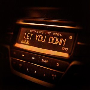 Nikita Kering & Kemuel - Let You Down