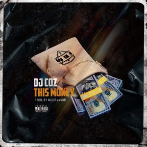 DJ Coz - This Money