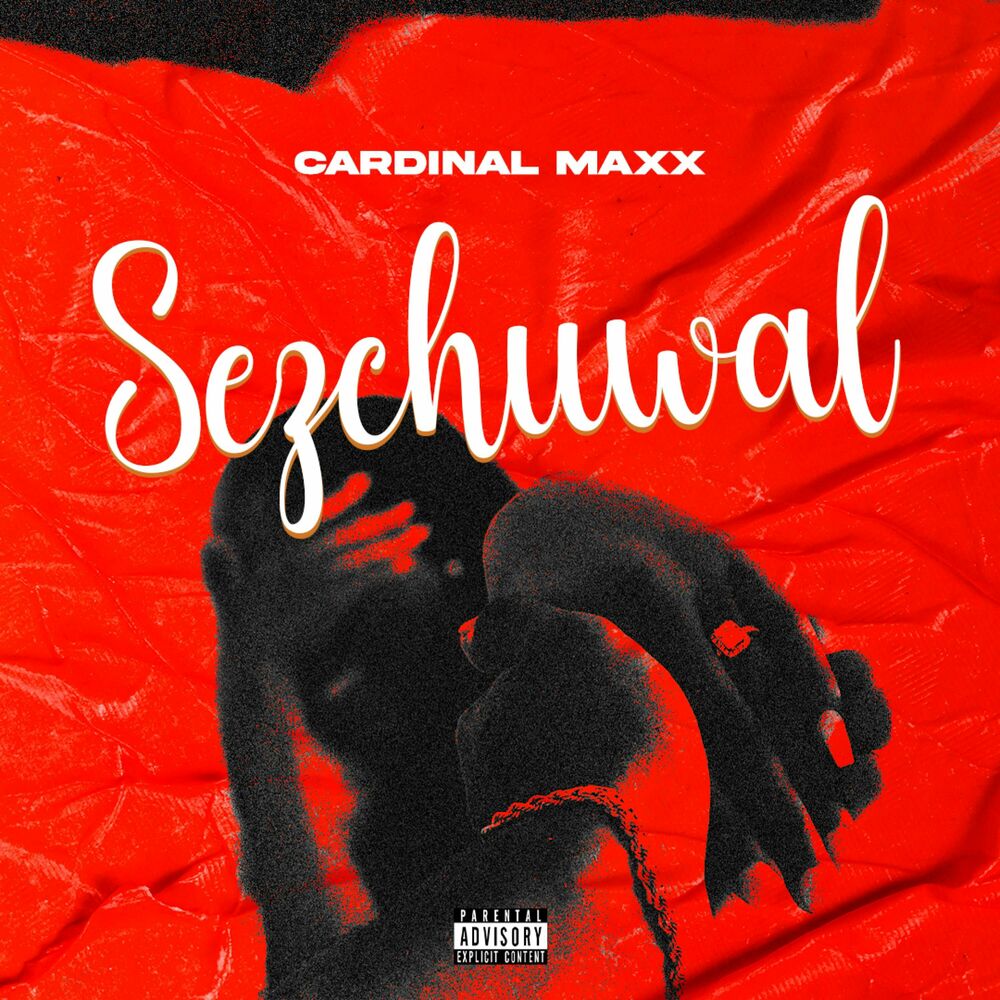 Cardinal Maxx - Sezchuwal