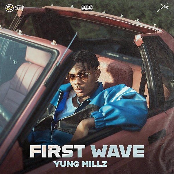 yung millz - first wave ep