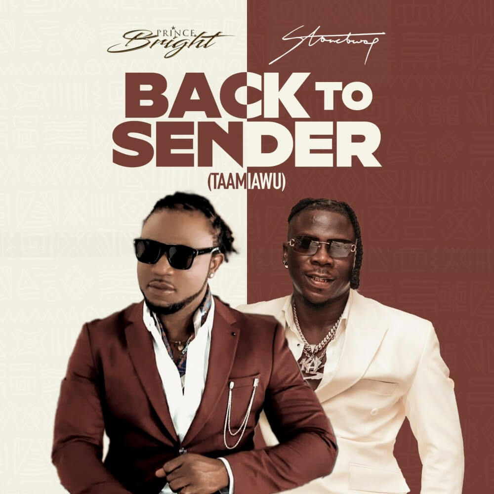 Prince Bright & Stonebwoy - back to sender