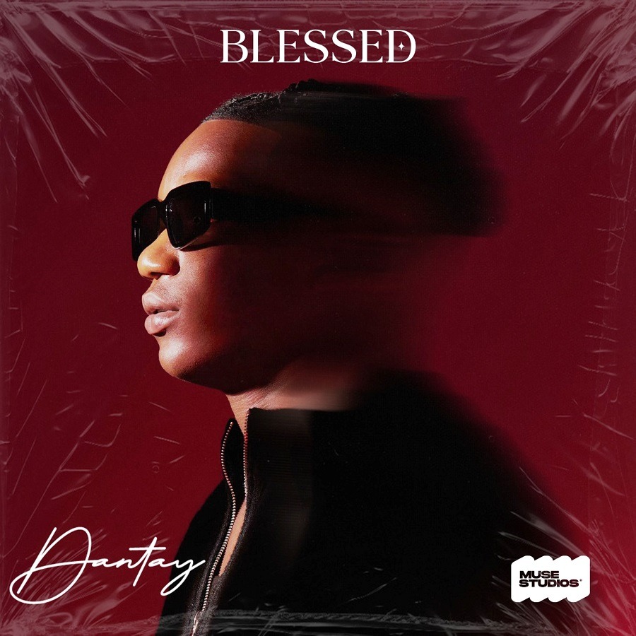 Dantay - Blessed 