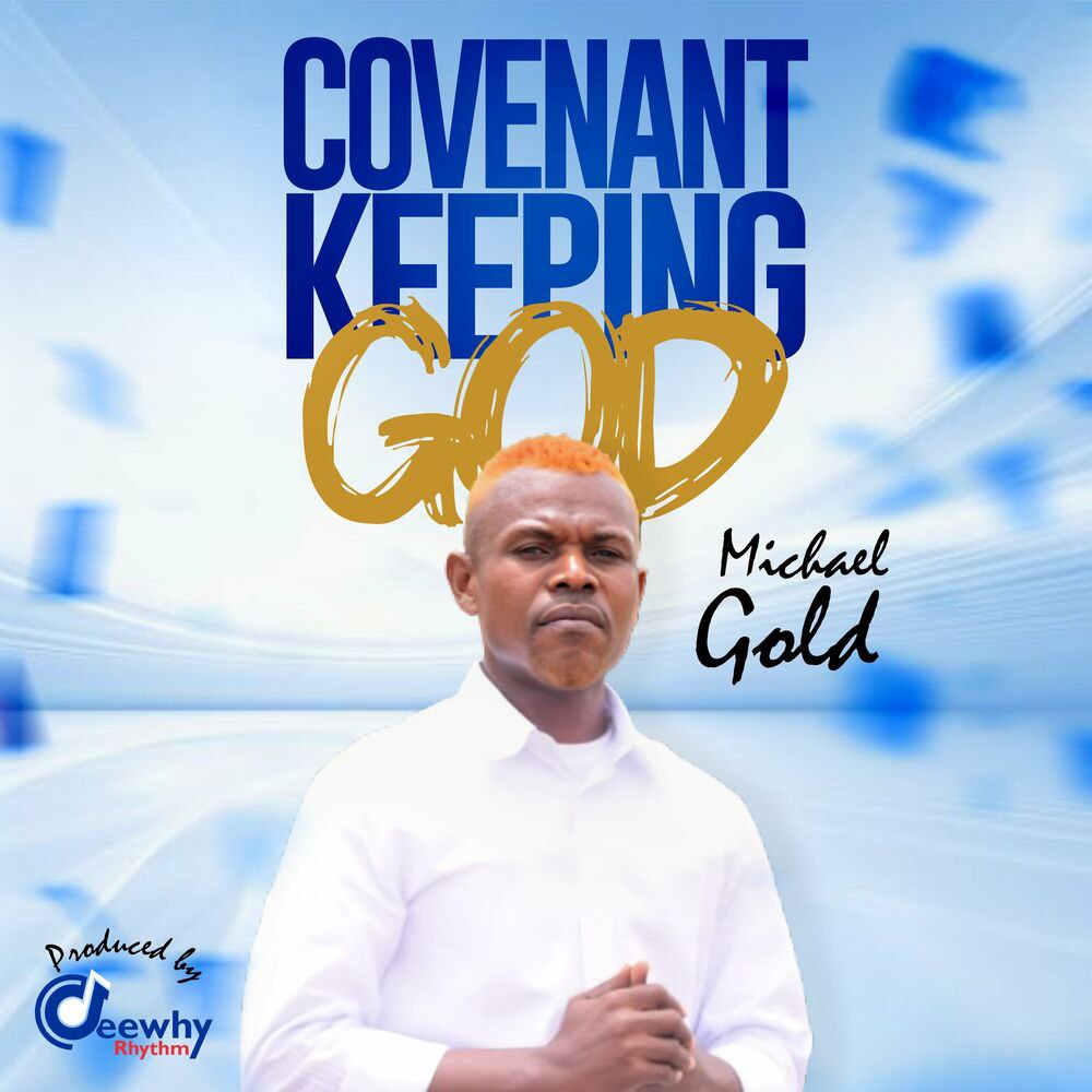 Michael Gold - Covenant Keeping God